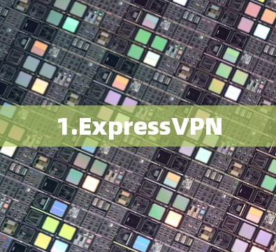 1.ExpressVPN