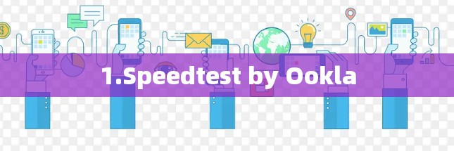 1.Speedtest by Ookla