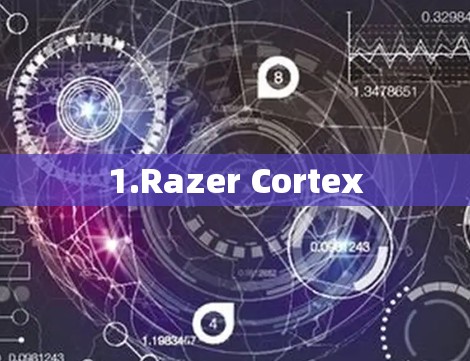 1.Razer Cortex