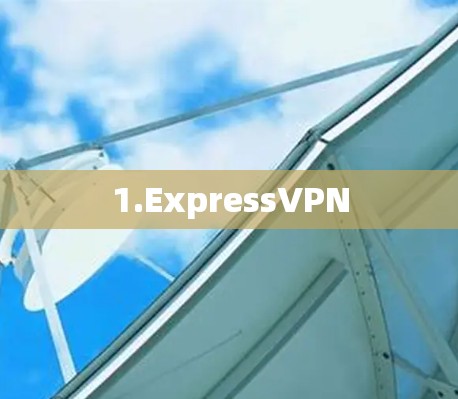 1.ExpressVPN