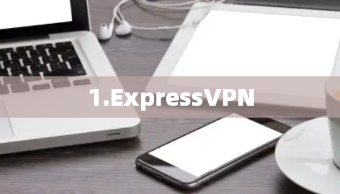 1.ExpressVPN