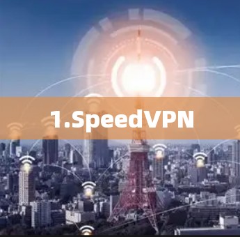 1.SpeedVPN