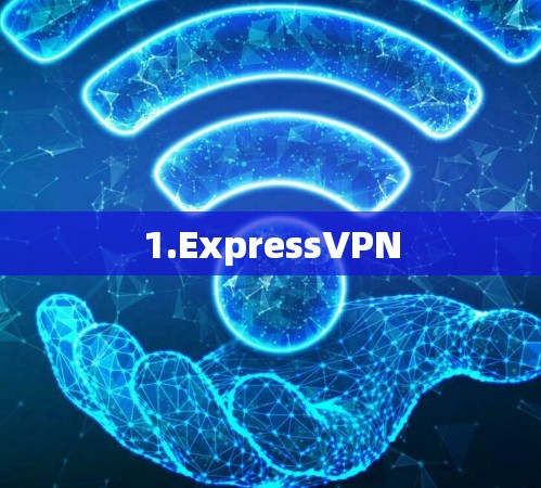 1.ExpressVPN
