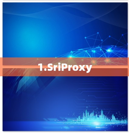 1.SriProxy