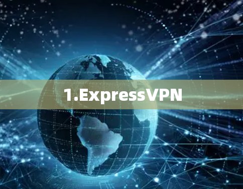 1.ExpressVPN